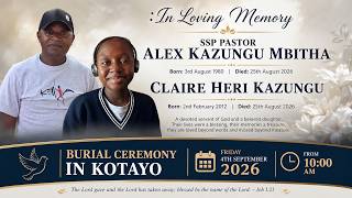 Celebration Of Life Of The Late Ssp Pastor Alex Kazungu Mbitha And His Daughter, Claire Heri Kazungu