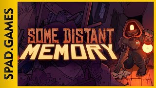 SOME DISTANT MEMORY (Gameplay)