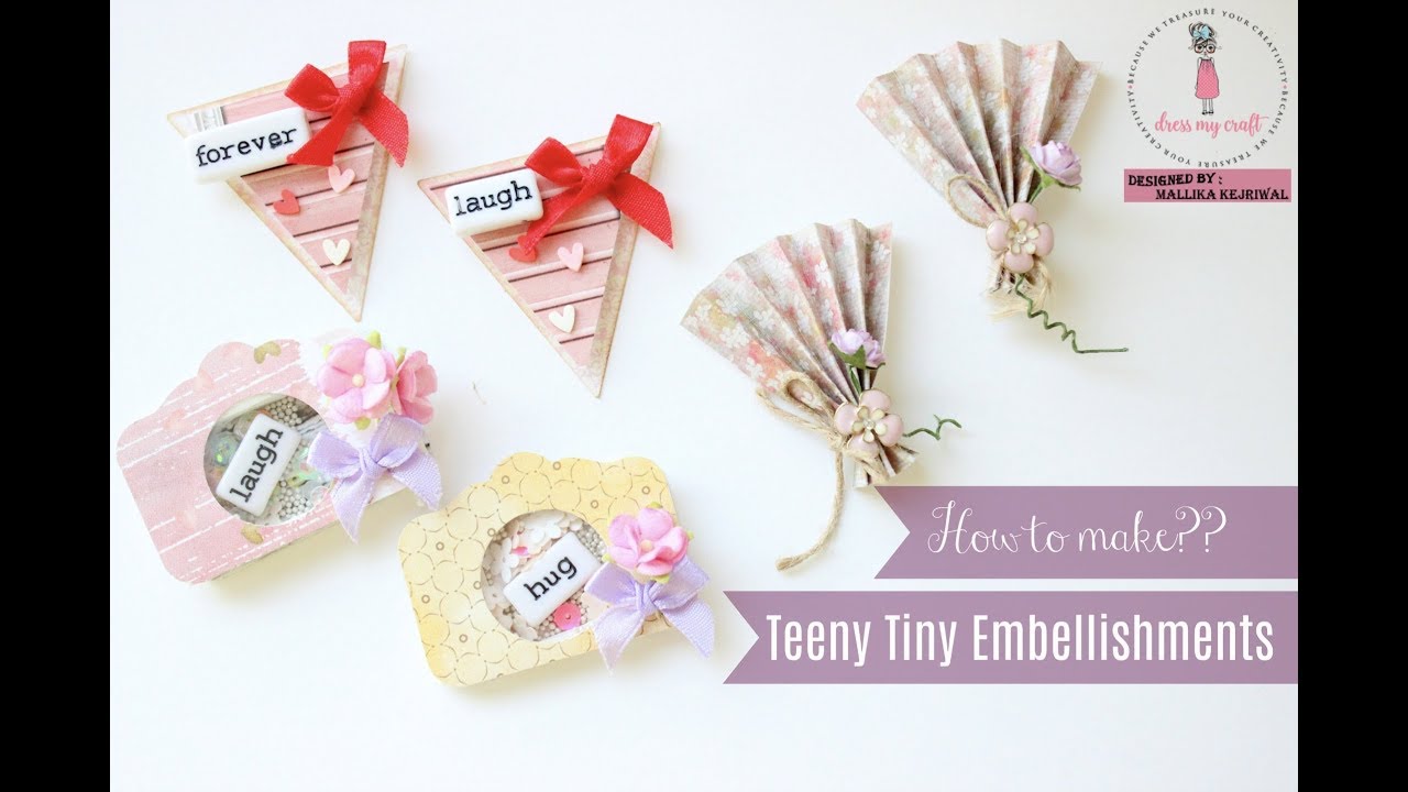 How to make teeny tiny embellishments, Dress My Craft