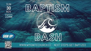 BAPTISM BASH NOVEMBER 30th 25