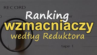 Ranking wzmacniaczy wg Reduktora [Reduktor Szumu] #219 screenshot 2