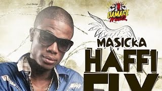 Masicka - Head Affi Fly (Raw) [Civil War Riddim] April 2015