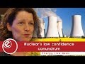 Nuclear’s low confidence conundrum