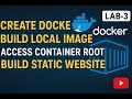 Docker Lab-3 | Create Dockerfile, Access Container Shell &amp; Build Static Website Using Dockerfile