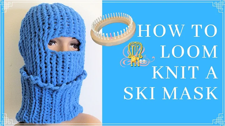 Ultimate Guide to Loom Knitting a Stylish Ski Mask