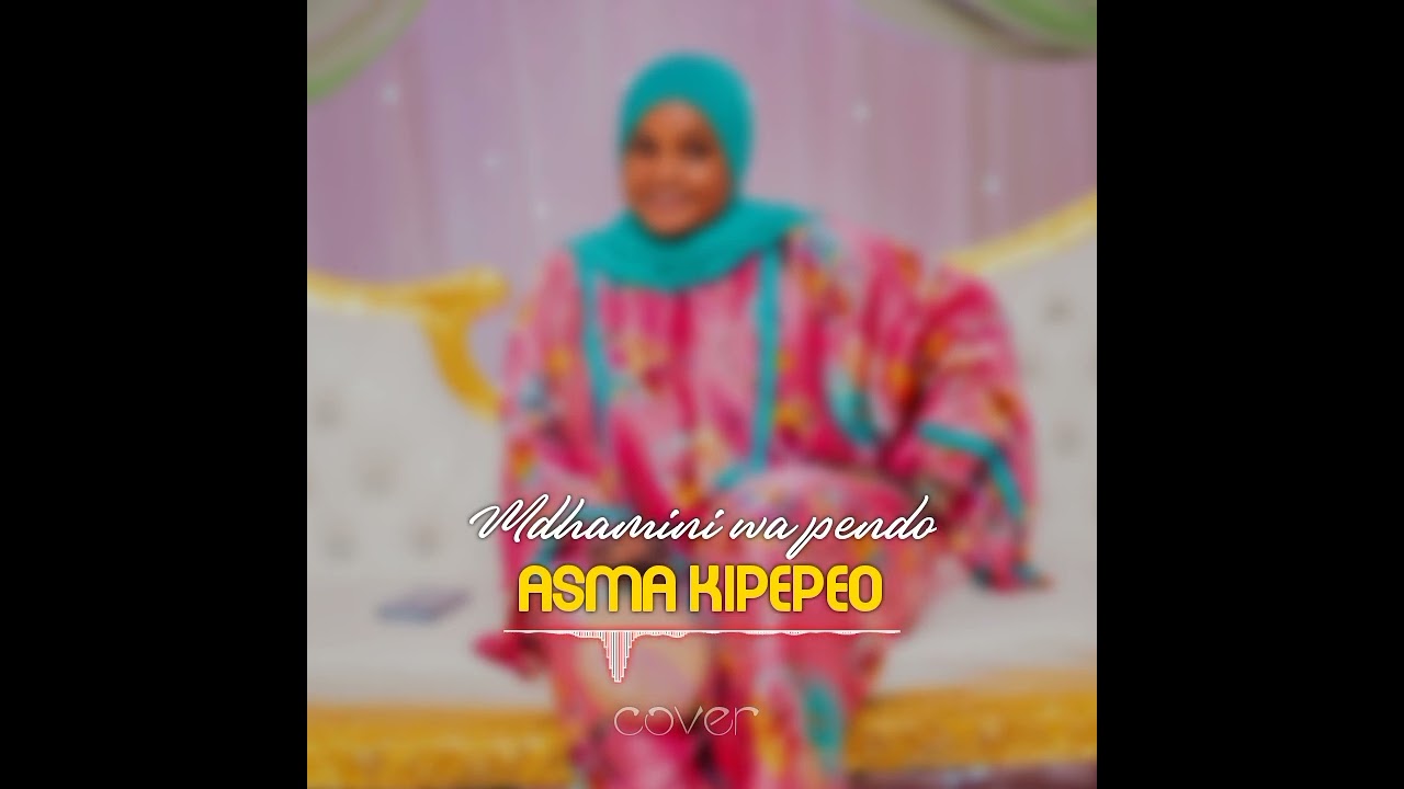 Asma kipepeo - Mthamini wa pendo (Audio cover)