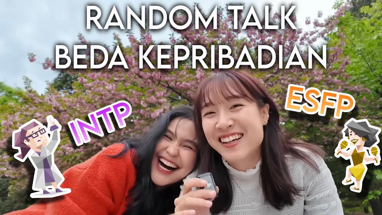 MBTI BEDA, TAPI KOK AKUR YA?? NGOBROL SAMA TEMAN SD YANG SIFATNYA KEBALIKANKU 【INTP vs ESFP】 