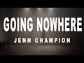 Capture de la vidéo Jenn Champion - "Going Nowhere" [Official Video]