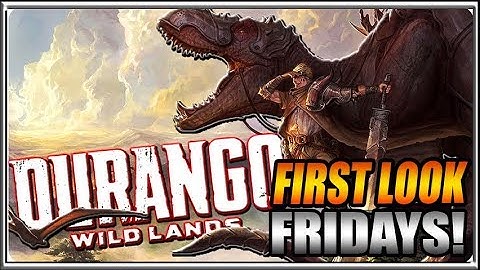 Durango: Wild Lands - First Look Fridays! - Beta Gameplay Impressions