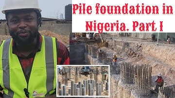 How to do pile foundation in Nigeria. part 1