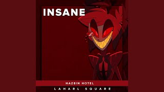 Video thumbnail of "Laharl Square - Insane (From "Hazbin Hotel")"