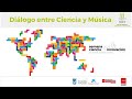 DIÁLOGO ENTRE CIENCIA Y MÚSICA