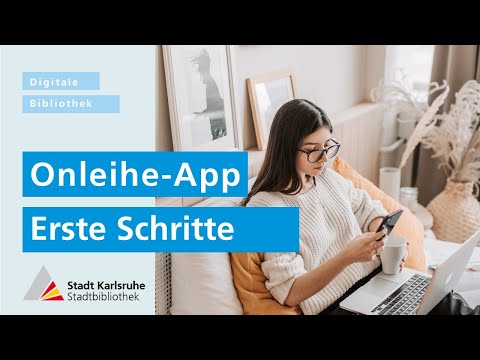 Onleihe-App | Erste Schritte mit der Stadtbibliothek Karlsruhe