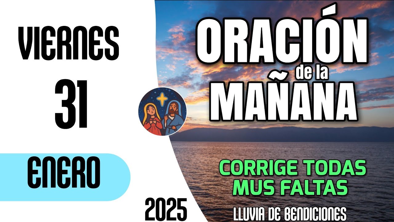 Oracion de la Mañana De Hoy Viernes 31 de Enero del 2025 - YouTube