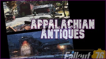 Fallout 76 Camp Build - Appalachian Antiques