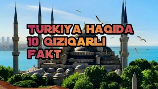 Turkiya haqida eng qiziqarli faktlar