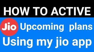 How to Activate Upcoming Jio Plans using My Jio App (Hindi)| screenshot 5