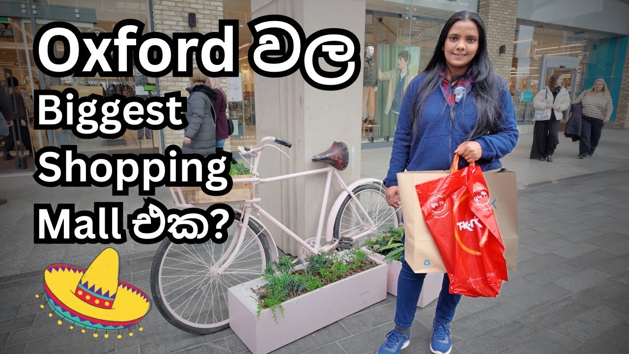 Oxford වල Biggest Mall එක?🛍️🛒🏬