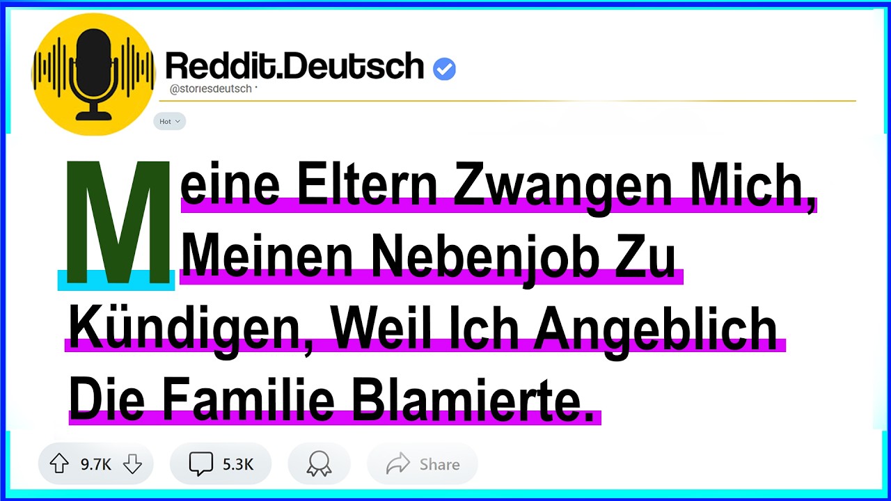 Meine Eltern Zwangen Mich, Meinen Nebenjob Zu Kündigen, Weil Ich Angeblich Die Familie Blamierte.