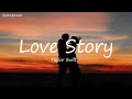 Taylor Swift - Love Story ( Lyrics )