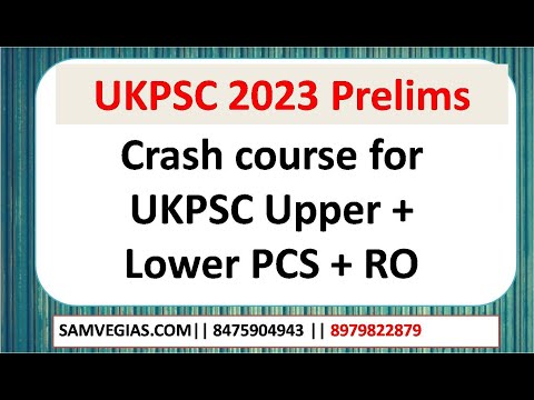 Crash course for UKPSC Upper + Lower PCS + RO 2023  : UKPSC PRE 2023 #samvegias #UKPSCPRE2023 #ukgk