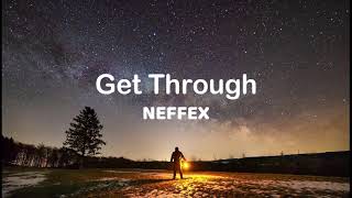 Get Through - NEFFEX Lyrics Resimi