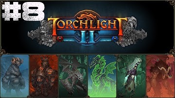 We Play Torchlight II Part 8