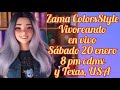 Zama colors style en vivoreando en vivo 