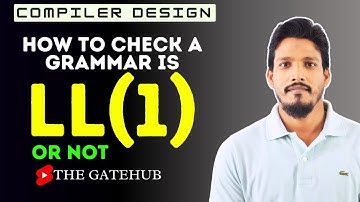 How to Check a Grammar is  LL(1) or not |  Compiler Design