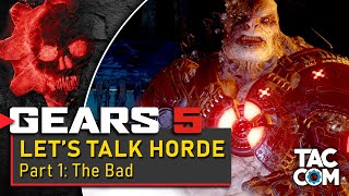 Lets Talk Horde - Part 1: The Bad