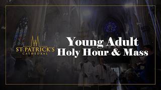Young Adult Holy Hour & Mass - July 1st 2026