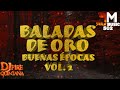 Baladas de oro mix buenas pocas vol 2  dj fire quintana