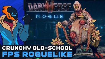 Crunchy Old-School FPS Roguelike - Darkverse: Rogue [Alpha Demo]