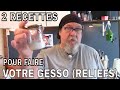 2 RECETTES DE GESSO FAIT MAISON, L'IDÉAL POUR CRÉER DES RELIEFS EN ACRYLIQUE!