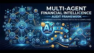 Multi-Agent Financial Intelligence Audit Framework (Notebook Walkthrough)