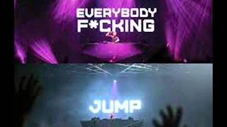 Everybody Fucking Jump( MegaMix)