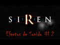 Siren: Blood Curse - Part 2 (Sounds Effects)