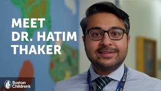 Meet Hatim Thaker, MD | Boston Children's Hospital