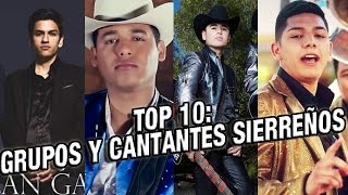 TOP 10: GRUPOS Y CANTANTES SIERREÑOS 2017