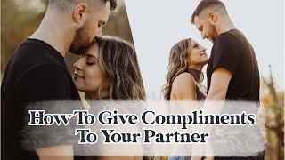 How To Give Compliments To Your Partner screenshot 5
