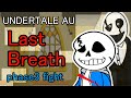 【UNDERTALE AU】Paper Last Breath : phase3【ペーパーマリオ風】