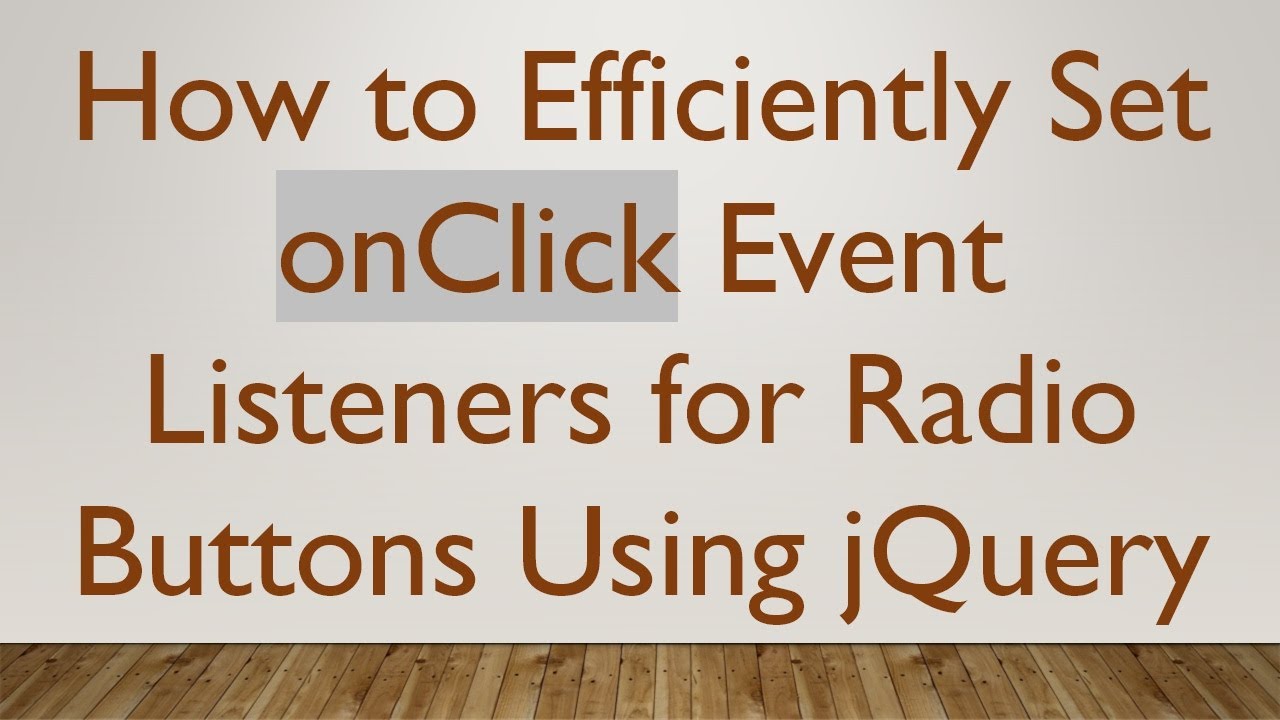 How to Efficiently Set onClick Event Listeners for Radio Buttons Using ...