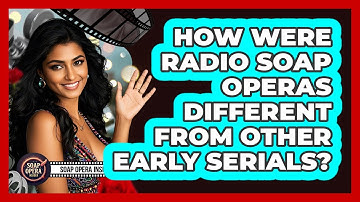 How Were Radio Soap Operas Different From Other Early Serials? - Soap Opera Insider