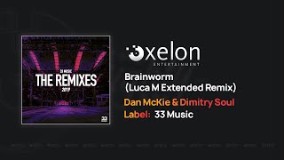 Dan McKie & Dimitry Soul - Brainworm (Luca M Extended Remix)