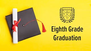 June 10: 8th Grade Graduation