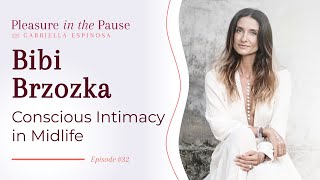 Download Lagu The Path to Conscious Intimacy in Midlife with Bibi Brzozka Download Lagu The Path to Conscious Intimacy in Midlife with Bibi Brzozka