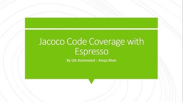 Find Code Coverage with Jacoco and Espresso