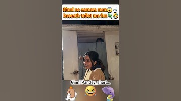 Ginni ne camera man😱🚽 ke saath toilet me fun🦎🤣#ginnipandey #cameraman #toilet #fun #prank #reaction