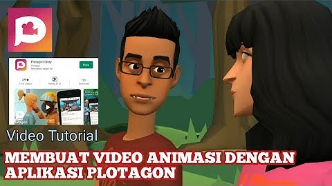 MEMBUAT VIDEO ANIMASI DENGAN APLIKASI PLOTAGON (TUTORIAL BAGIAN 1)