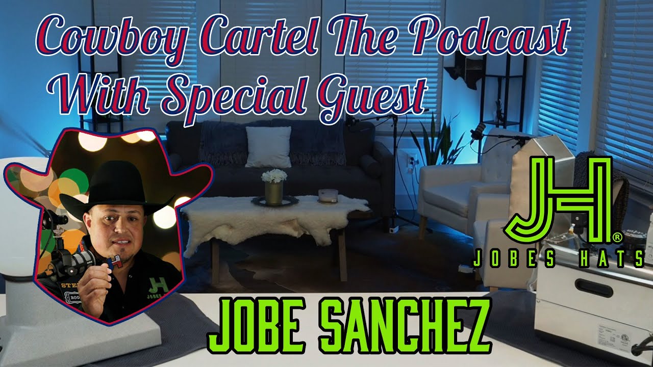 Cowboy cartel live 112424 special guest jobe sanchez from jobes hats